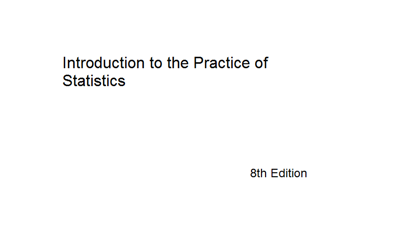 Introduction to the Practice of Statistics 8th Edition