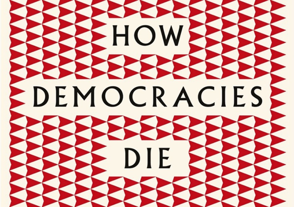 Summary-of-How-Democracies-Die-by-Steven-Levitsky-&-Daniel Ziblatt